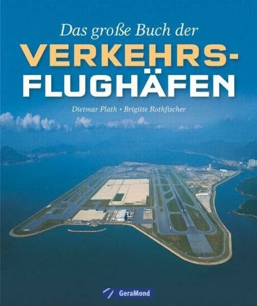 Das grosse Buch der Verkehrsflughäfen