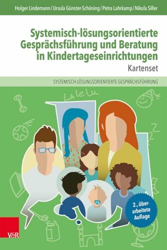 Systemisch-lösungsorientierte Gesprächsführung und Beratung in Kindertageseinrichtungen: Kartenset