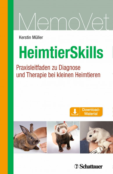 HeimtierSkills: Praxisleitfaden zu Diagnose und Therapie bei kleinen Heimtieren MemoVet
