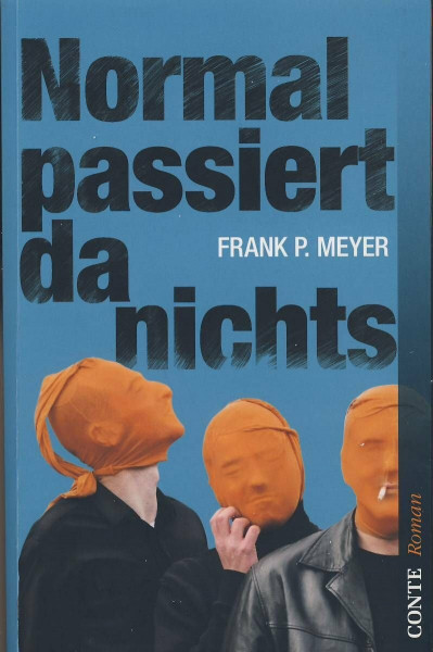 Normal passiert da nichts (Conte Roman)
