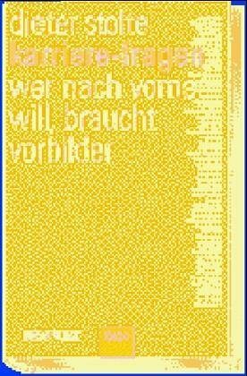 Karriere-Fragen: Wer nach vorne will, braucht Vorbilder
