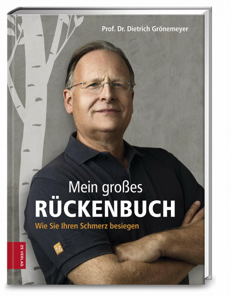 Mein großes Rückenbuch: Wie Sie Ihren Schmerz besiegen