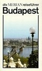 Budapest (dtv - Merian Reiseführer)