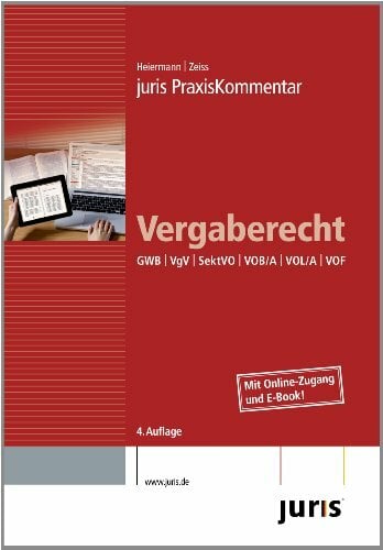 juris PraxisKommentar / juris PraxisKommentar Vergaberecht: GWB | VgV | SektVO | VOB/A | VOL/A | VOF juris PraxisKommentar / juris PraxisKommentar Vergaberecht: GWB | VgV | SektVO | VOB/A | VOL/A | VOF