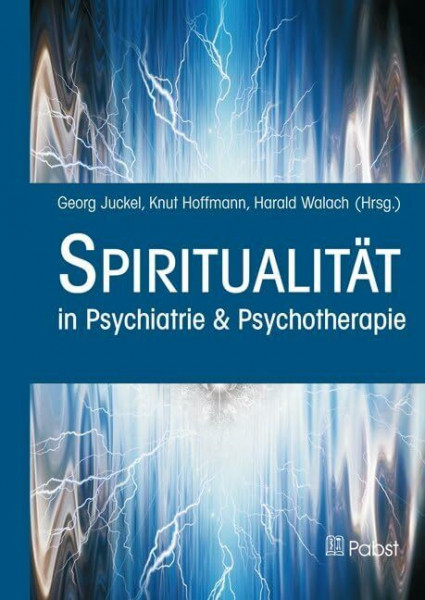 Spiritualität: in Psychiatrie & Psychotherapie