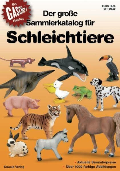 Der grosse Sammlerkatalog für Schleichtiere