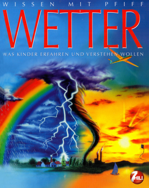 Wissen mit Pfiff: Wetter: Was Kinder erfahren und verstehen wollen