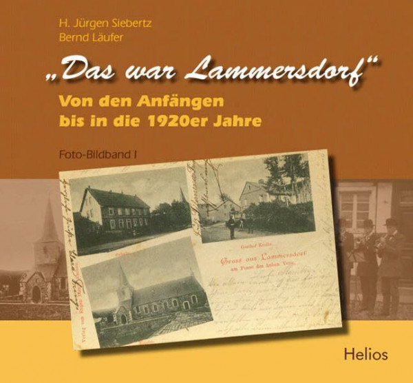 'Das war Lammersdorf': Von den Anfängen bis in die 1920er Jahre