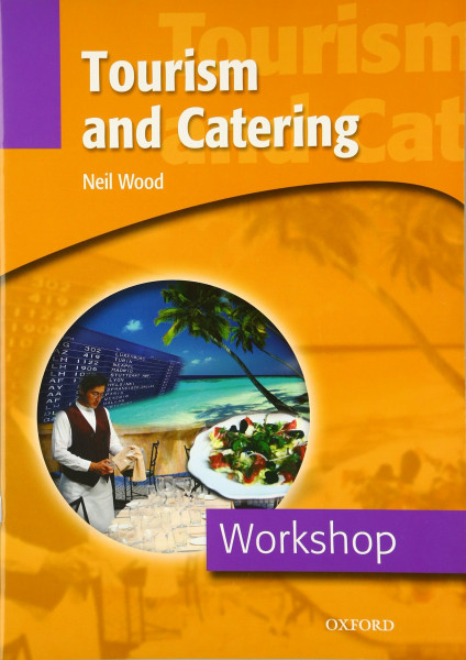 Tourism and Catering, Workshop