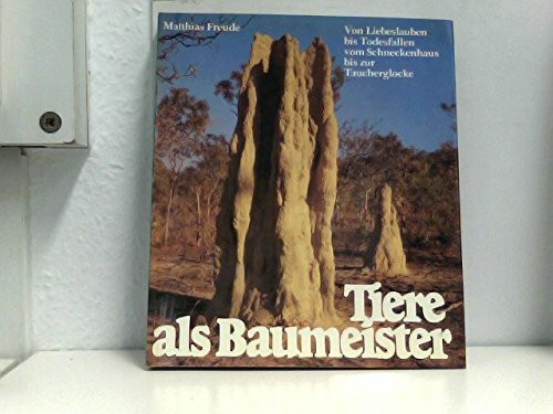 Tiere als Baumeister