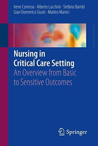 Nursing in Critical Care Setting: An Overview from Basic to Sensitive Outcomes