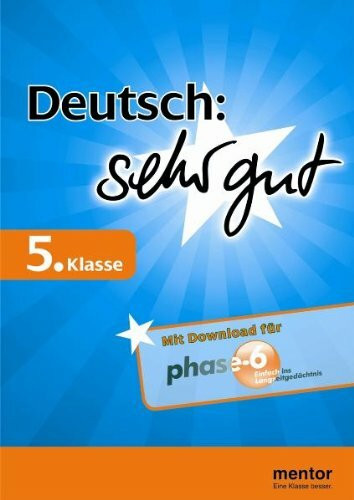 Deutsch: sehr gut, 5. Klasse - Buch mit Download für phase-6