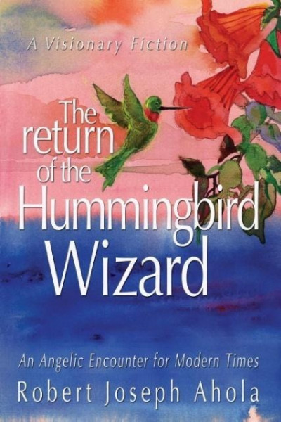 Return of the Hummingbird Wizard