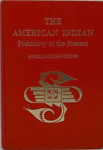 The American Indian: Prehistory to the Present