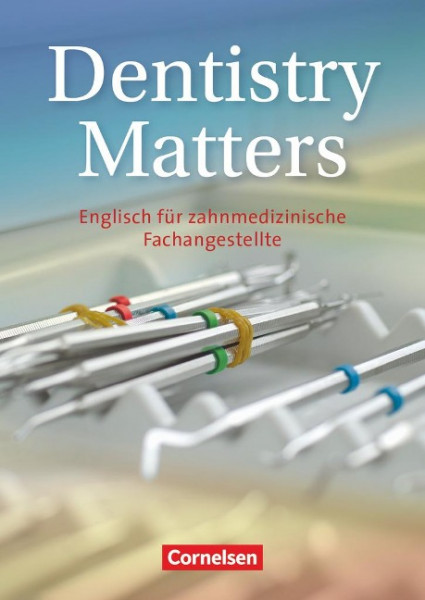 Dentistry Matters. Schülerbuch