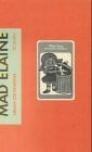 Mad Elaine: Aus d. Engl. v. Lotte Rieder