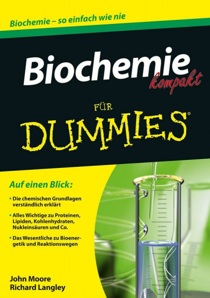 Biochemie kompakt für Dummies: Biochemie - so einfach wie nie