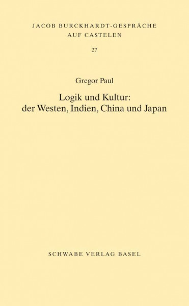 Logik und Kultur: der Westen, Indien, China und Japan