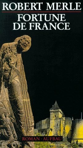 Die gute Stadt Paris: Roman (Fortune de France, Band 1)