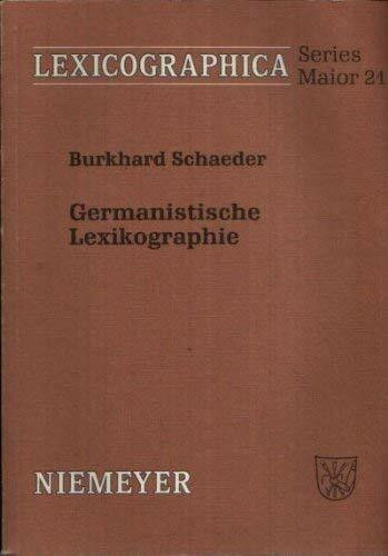 Germanistische Lexikographie (Lexicographica. Series Maior: Supplementbände zum Internationalen Jahrbuch für Lexikographie)