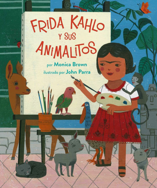 Frida Kahlo y sus animalitos: (Spanish Edition) (Volume 1)