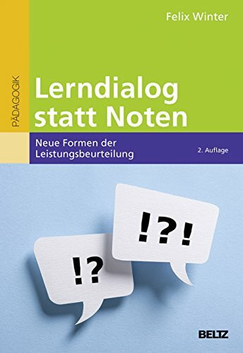 Lerndialog statt Noten: Neue Formen der Leistungsbeurteilung