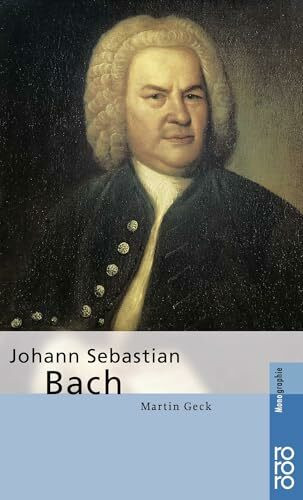 Johann Sebastian Bach (Rowohlt Bildmonographien)