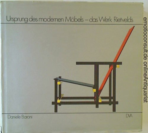 Ursprung des modernen Möbels - Das Werk Rietvelds