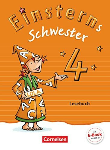 Einsterns Schwester - Sprache und Lesen - Zu Ausgabe 2015 und Ausgabe 2022 - 4. Schuljahr: Lesebuch