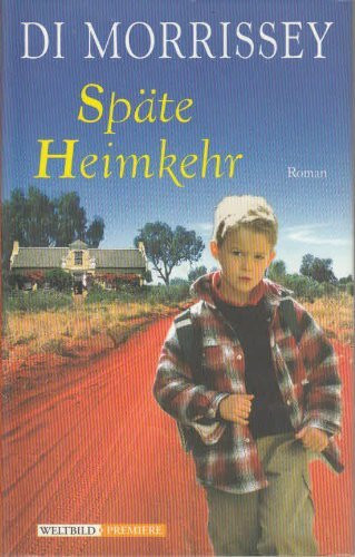 Späte Heimkehr. Roman