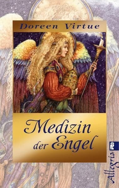 Medizin der Engel: Limitierte Gold-Edition (Ullstein Esoterik)