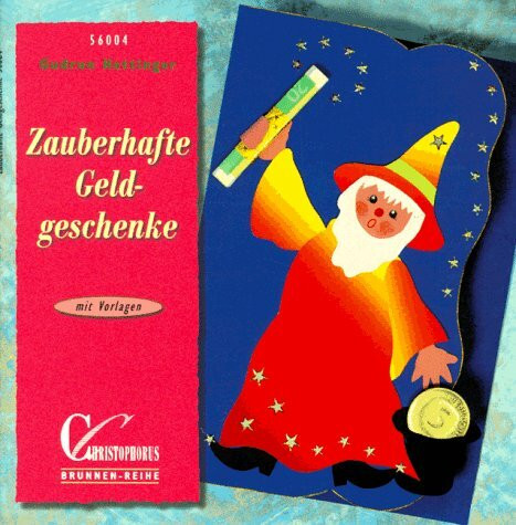 Brunnen-Reihe, Zauberhafte Geldgeschenke