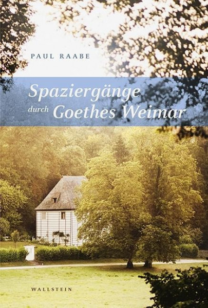 Spaziergänge durch Goethes Weimar
