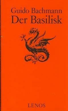 Der Basilisk: Novelle