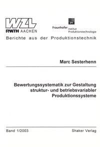 Bewertungssystematik zur Gestaltung struktur- und betriebsvariabler Produktionssysteme