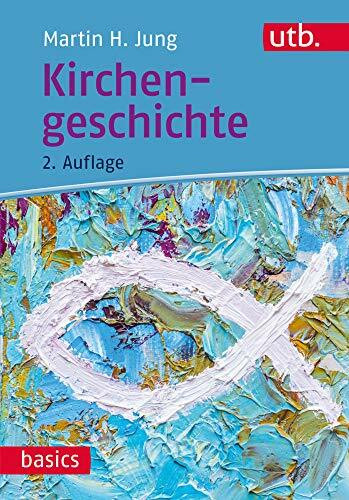 Kirchengeschichte (utb basics)