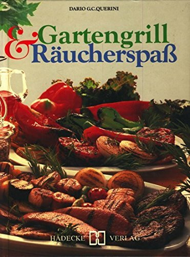 Gartengrill und Räucherspaß