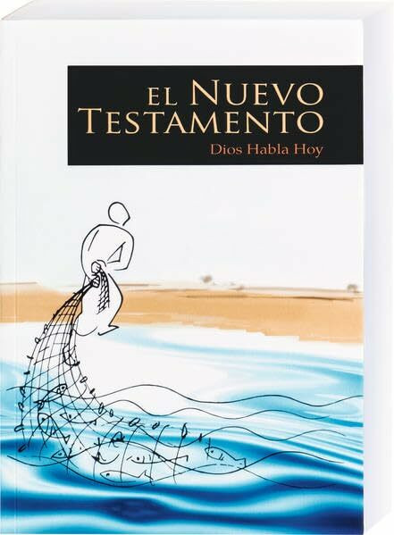 El Nuevo Testamento - Dios Habla Hoy (Spanisch): Übersetzung in der Gegenwartssprache