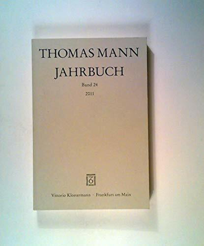 Thomas Mann Jahrbuch: Band 24 (2011)