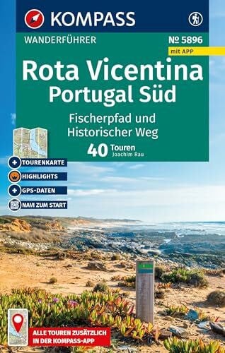 KOMPASS Wanderführer Costa Vicentina, Portugal Süd: Fischerpfad und Historischer Weg, 40 Touren mit Extra-Tourenkarte: mit Touren und GPS-Daten in der KOMPASS-App