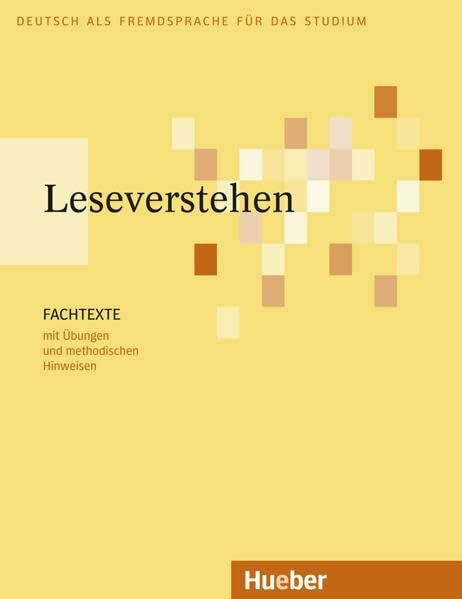 Leseverstehen: Fachtexte mit Übungen und methodischen Hinweisen.Deutsch als Fremdsprache / Lese- und Übungsbuch (Miscelaneous)