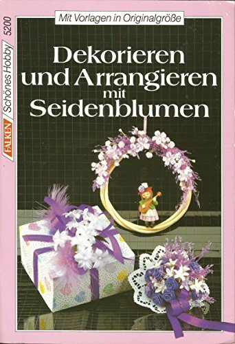 Dekorieren und arrangieren mit Seidenblumen