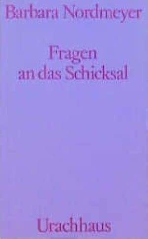 Fragen an das Schicksal
