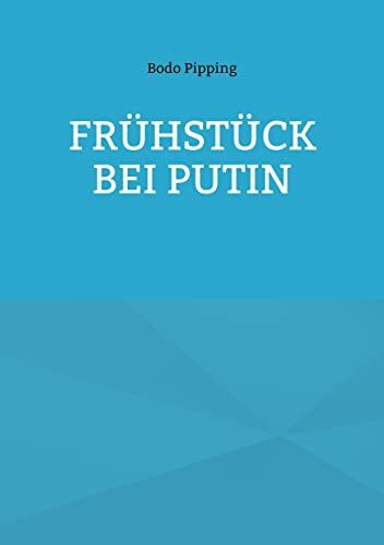 Frühstück bei Putin
