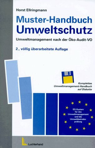 Muster-Handbuch Umweltschutz: Umweltmanagement nach DIN/ISO 14001