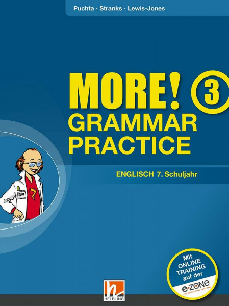MORE! Grammar Practice 3, Ausgabe Österreich, mit Zugangscode für Online-Training: SBNr. 155.653 Übungsbuch für die 7. Schulstufe
