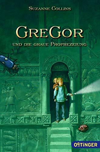 Gregor 1. Gregor und die graue Prophezeiung (Gregor im Unterland)