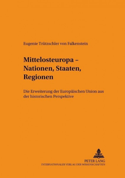 Mittelosteuropa - Nationen, Staaten, Regionen