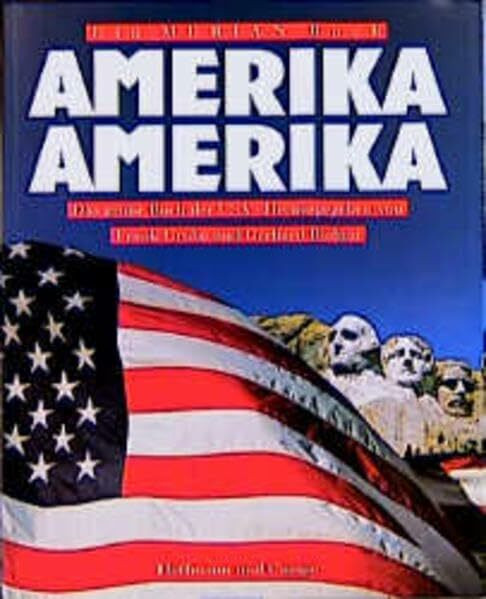Amerika, Amerika: Das grosse Buch der USA (Ein Merian Buch)