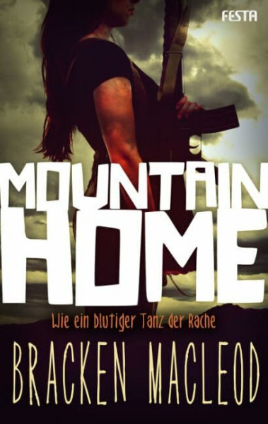 Mountain Home: Wie ein blutiger Tanz der Rache (Festa CRIME)